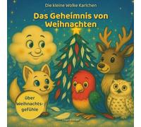 Die kleine Wolke Karlchen: Das Geheimnis von Weihnachten