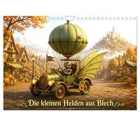 Die kleinen Helden aus Blech (Wandkalender 2027 DIN A4 quer), CALVENDO Monatskal