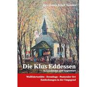 Die Klus Eddessen Wallfahrststätte, Erimitage, Pastoraler Ort