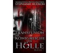 Die Königreiche der Hölle: Paranormale Vampir-Romanze, Buch #7