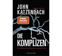 Die Komplizen. Fünf Männer, fünf Mörder, ein perfider Plan: Psychothriller | Der Spiegel-Bestseller jetzt im Taschenbuch