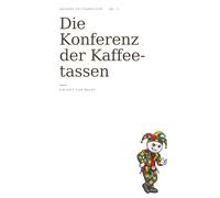 Die Konferenz der Kaffeetassen
