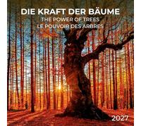 Die Kraft der Bäume / The Power of Trees 2027: Kalender 2027