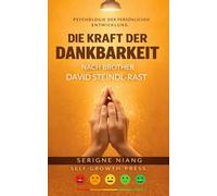 Die Kraft der Dankbarkeit nach Brother David Steindl-Rast