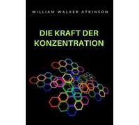 Die kraft der konzentration