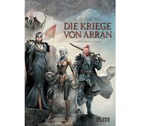 Jean-Luc Istin Giovanni Lo Die Kriege von Arran. Band 6: Die (Copertina rigida)