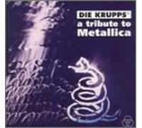 Die Krupps - Tribute to Metallica