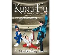 Die Kung-Fu Techniken mit oder ohne Waffen - Xiao Fen Fang [Edizione: Regno Unito]