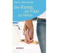 Die Kunst, als Paar zu leben