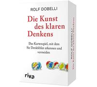 Die Kunst des klaren Denkens: Das Kartenspiel, mit dem Sie Denkfehler erkennen und vermeiden