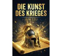 Die Kunst des Krieges von Sun Tzu