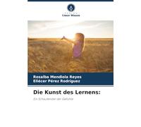 Die Kunst des Lernens:: Ein Schaufenster der Gefühle