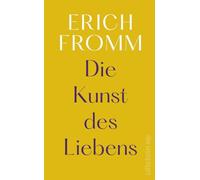 Die Kunst des Liebens: Geschenkbuchausgabe