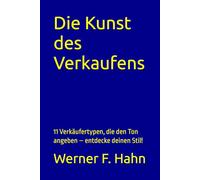 Die Kunst des Verkaufens: 11 Verkäufertypen, die den Ton angeben - entdecke deinen Stil!