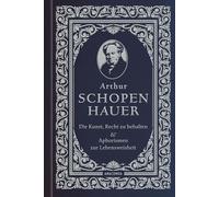 Die Kunst, recht zu behalten & Aphorismen zur Lebensweisheit: Klassisch gebunden in Cabra-Leder, mit Prägung. Zwei Werke in einem Band - Klassisch ... mit Prägung. Zwei Werke in einem Band