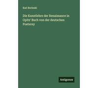 Die Kunstlehre der Renaissance in Opitz' Buch von der deutschen Poeterey