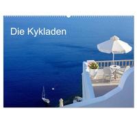Die Kykladen (Wandkalender 2026 DIN A2 quer), CALVENDO Monatskalender: blaues Wasser, blauer Himmel, weiße Häuser - und den ganzen Tag Sonne pur. ... der Kykladen Inseln im Ägäischen Meer