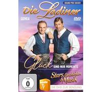 Die Ladiner - Glück sind nur Momente - Stars, Geschichten & Musik