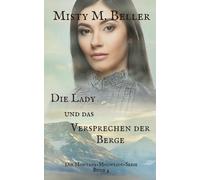 Die Lady und das Versprechen der Berge