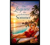 Die Lagune der verlorenen Sommer
