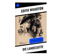 Die Landessitte: Gesellschaftssatire über Aufstieg, Ehemarkt und moralische Leere im New York des Gilded Age