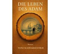 Die Leben des Adam