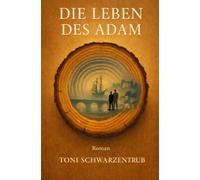 Die Leben des Adam