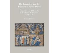Die Legendare Aus Der 'rue Neuve Nostre Dame': 'dispositio' Und Bildformel in Der Pariser Buchmalerei, 1325-1348: 23