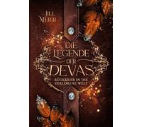 Die Legende der Devas: Rückkehr in die verlorene Welt