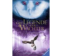Die Legende der Wächter 01: Die Entführung