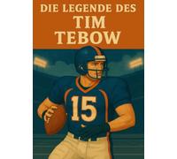 Die Legende des Tim Tebow