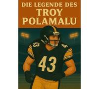 Die Legende des Troy Polamalu