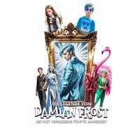 Die Legende von Damian Frost: oder: Die fast vergessene fünfte Jahreszeit