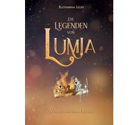 Die Legenden von Lumia: Strahlendes Licht: 3