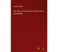 Die Lehre von der Successio Graduum unter Intestaterben – Editore outlook Verlagsgesellschaft mbH