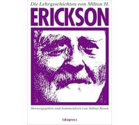 Die Lehrgeschichten von Milton H. Erickson