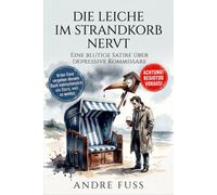 Die Leiche im Strandkorb nervt: Eine blutige Satire über drepressive Kommissare
