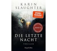 Die letzte Nacht: Thriller | Der neue Thriller 2023 der SPIEGEL-Bestsellerautorin um den Ermittler Will Trent: 11