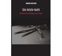 Die letzte Naht: Der finale Band der Jonas-Vogt-Trilogie: 2