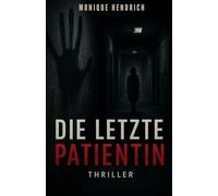 DIE LETZTE PATIENTIN