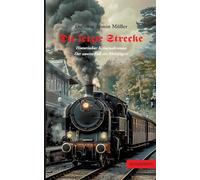 Die letzte Strecke: Historischer Kriminalroman Der zweite Fall des Rhönjägers: 2