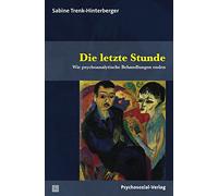 Die letzte Stunde: Wie psychoanalytische Behandlungen enden