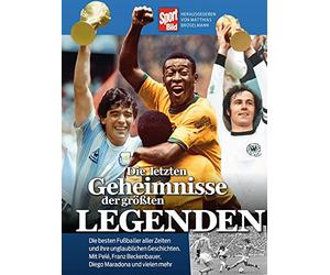 Die letzten Geheimnisse der größten Legenden