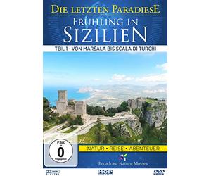 Die letzten Paradiese - Frühling in Sizilien I - Von Marsala bis Scala di Turchi