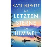Die letzten Sterne am Himmel: Roman