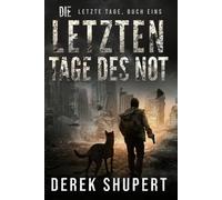 Die Letzten Tage des Not: 1