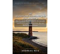 Die Leuchtturm-Buchhandlung von Lyckholm: Eine herzliche Buchhändlerin, ein maroder Leuchtturm und ein Geheimnis, das nur Bücher lüften können.