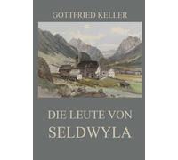 Die Leute von Seldwyla: Ausgabe mit beiden Bänden