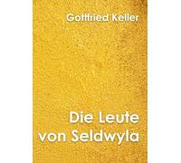 Die Leute von Seldwyla Band II: Novellenzyklus