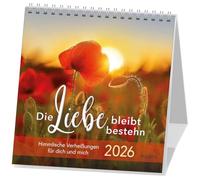 Die Liebe bleibt bestehn 2026: Himmlische Verheißungen für dich und mich